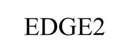 EDGE2 trademark