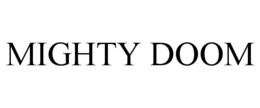 MIGHTY DOOM trademark