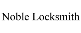 NOBLE LOCKSMITH trademark