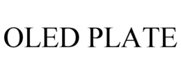 OLED PLATE trademark