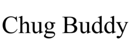 CHUG BUDDY trademark