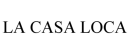 LA CASA LOCA trademark