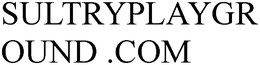 SULTRYPLAYGROUND .COM trademark
