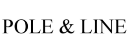 POLE & LINE trademark