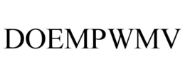 DOEMPWMV trademark