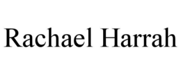 RACHAEL HARRAH trademark