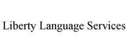 LIBERTY LANGUAGE SERVICES trademark