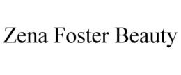 ZENA FOSTER BEAUTY trademark