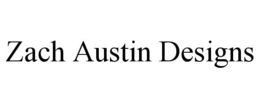 ZACH AUSTIN DESIGNS trademark