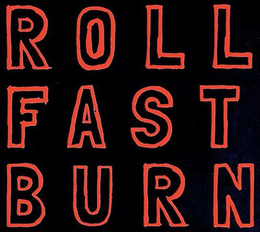ROLL FAST BURN trademark