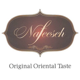 NAFEESEH ORIGINAL ORIENTAL TASTE trademark