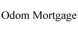 ODOM MORTGAGE trademark