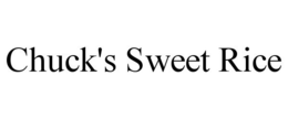 CHUCK'S SWEET RICE trademark