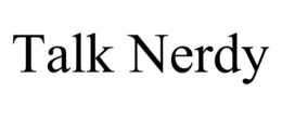 TALK NERDY trademark