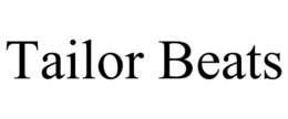 TAILOR BEATS trademark