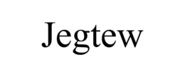 JEGTEW trademark