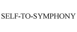 SELF-TO-SYMPHONY trademark