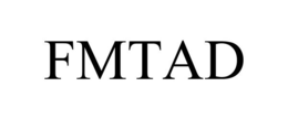 FMTAD trademark