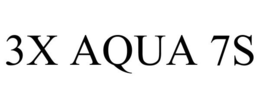 3X AQUA 7S trademark