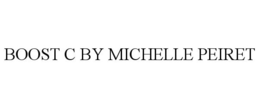 BOOST C BY MICHELLE PEIRET trademark