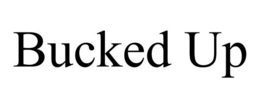 BUCKED UP trademark