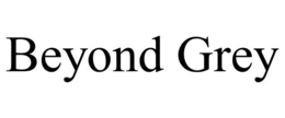 BEYOND GREY trademark