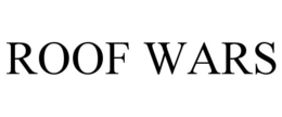ROOF WARS trademark