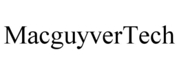 MACGUYVERTECH trademark