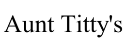 AUNT TITTY'S trademark