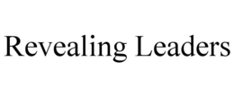REVEALING LEADERS trademark