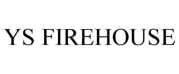YS FIREHOUSE trademark