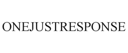 ONEJUSTRESPONSE trademark