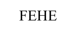 FEHE trademark