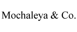MOCHALEYA & CO. trademark