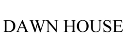 DAWN HOUSE trademark