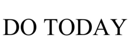 DO TODAY trademark