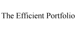 THE EFFICIENT PORTFOLIO trademark