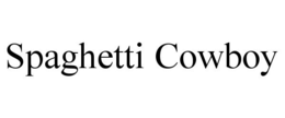 SPAGHETTI COWBOY trademark
