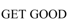 GET GOOD trademark