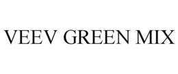 VEEV GREEN MIX trademark