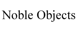 NOBLE OBJECTS trademark
