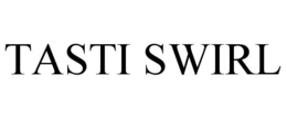 TASTI SWIRL trademark
