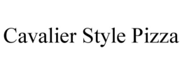 CAVALIER STYLE PIZZA trademark