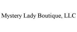 MYSTERY LADY BOUTIQUE, LLC trademark