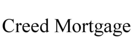 CREED MORTGAGE trademark