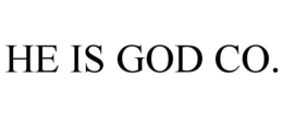 HE IS GOD CO. trademark