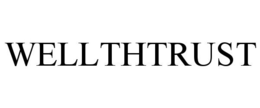 WELLTHTRUST trademark