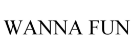 WANNA FUN trademark