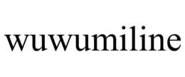 WUWUMILINE trademark