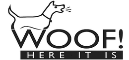 WOOF! HERE IT IS trademark